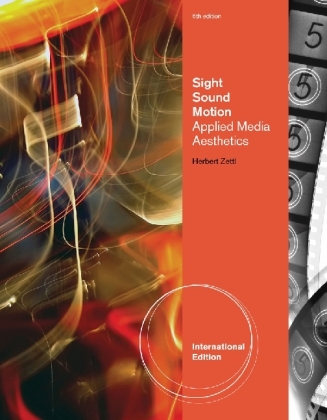 Sight, Sound, Motion - Herbert Zettl