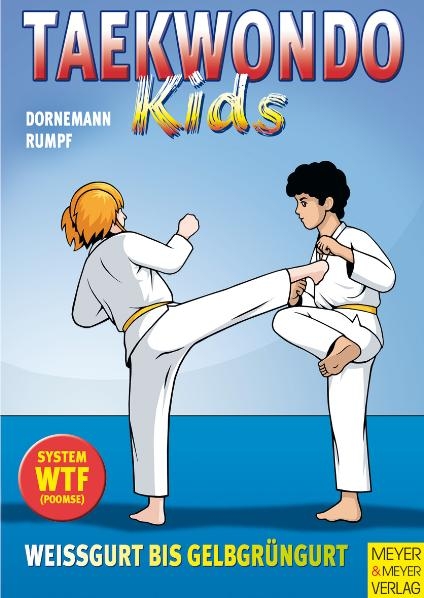 Taekwondo Kids - Volker Dornemann, Wolfgang Rumpf