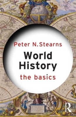 World History: The Basics - Peter N. Stearns