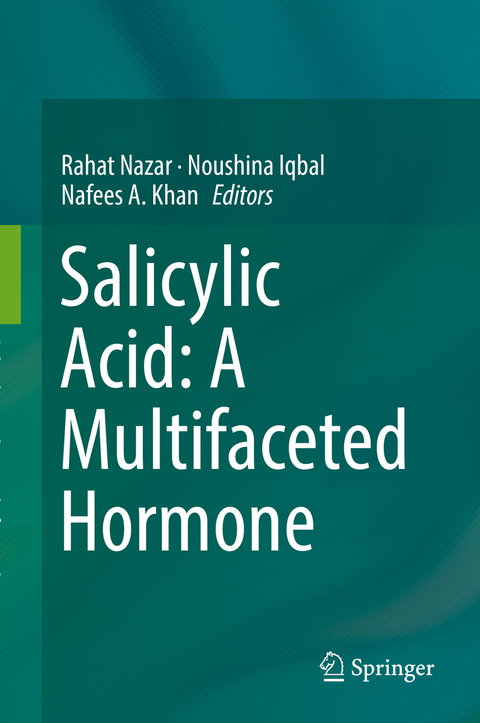 Salicylic Acid: A Multifaceted Hormone - 