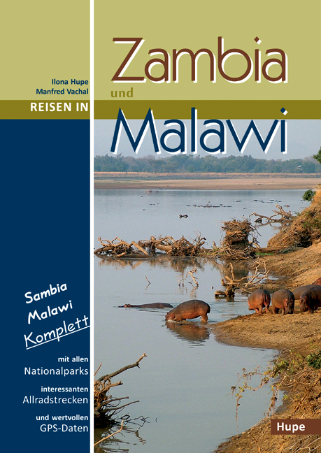 Reisen in Zambia und Malawi - Ilona Hupe, Manfred Vachal