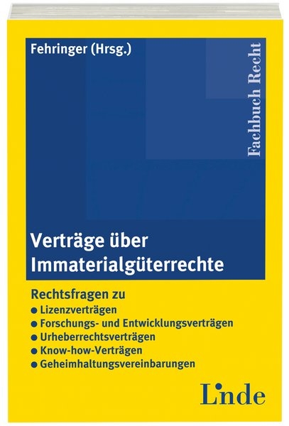 Verträge über Immaterialgüterrechte - Sabine Fehringer