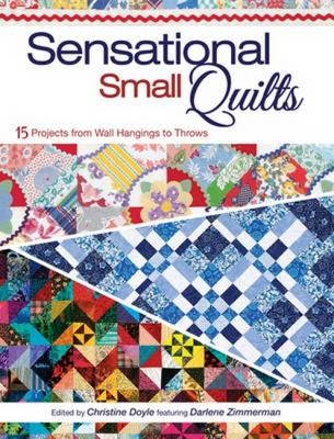 Sensational Small Quilts - Krause Publications Crafts Books