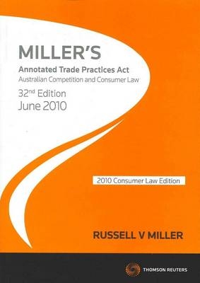 Miller's Annotated Trade Practices Act 2010 - Russell V. Miller