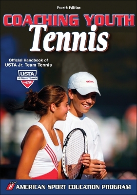 Coaching Youth Tennis -  American Sport Education Program