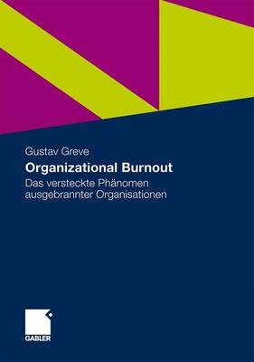 Organizational Burnout - Gustav Greve