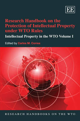 Research Handbook on the Protection of Intellectual Property under WTO Rules - 