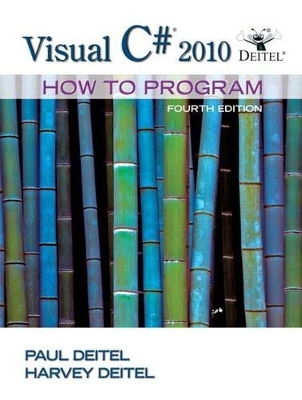 Visual C# 2010 How to Program - Harvey Deitel, Paul J. Deitel