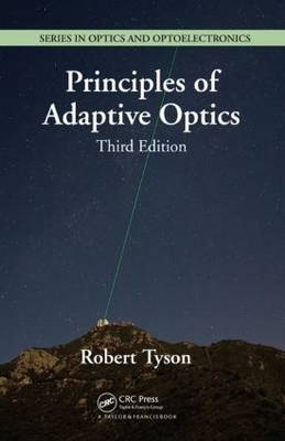 Principles of Adaptive Optics, Third Edition - Robert Tyson