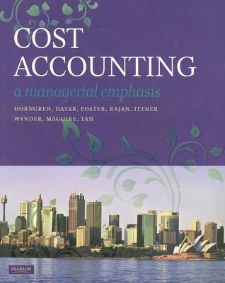 Cost Accounting - Charles T. Horngren, Monte Wynder, William Maguire