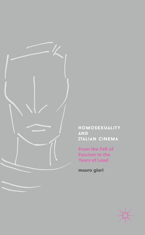 Homosexuality and Italian Cinema - Mauro Giori