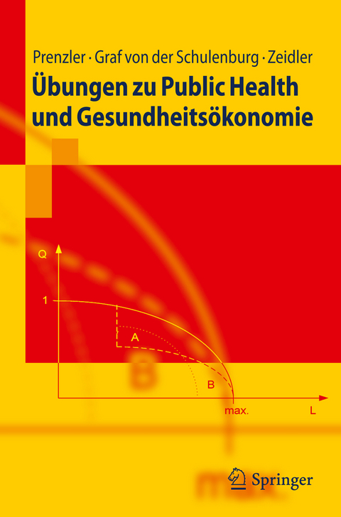 Übungen zu Public Health und Gesundheitsökonomie - Anne Prenzler, J.-Matthias Graf Von Der Schulenburg, Jan Zeidler