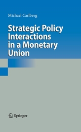 Strategic Policy Interactions in a Monetary Union - Michael Carlberg