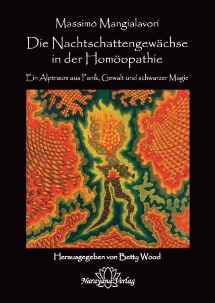 Die Nachtschattengewächse in der Homöopathie - Massimo Mangialavori