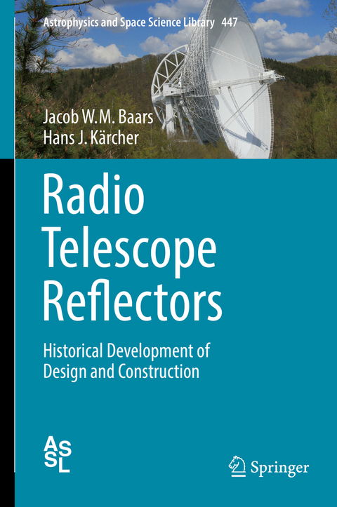 Radio Telescope Reflectors - Jacob W.M. Baars, Hans J Kärcher