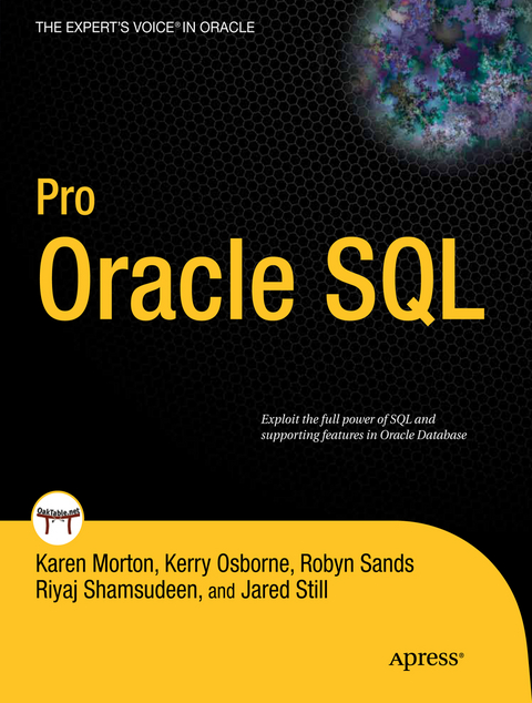 Pro Oracle SQL - Karen Morton, Robyn Sands, Jared Still, Riyaj Shamsudeen, Kerry Osborne