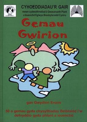 Gêmau Gwirion! - Gwydion Evans