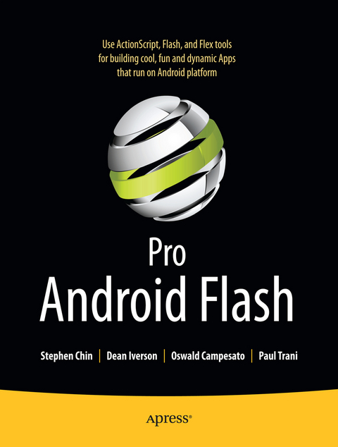 Pro Android Flash - Stephen Chin, Dean Iverson, Oswald Campesato, Paul Trani