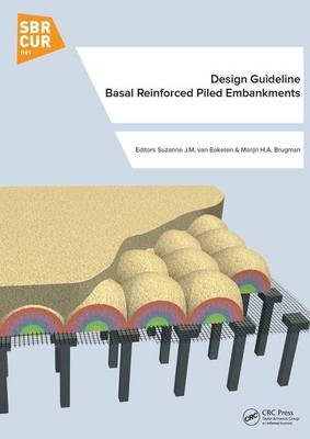 Design Guideline Basal Reinforced Piled Embankments - 