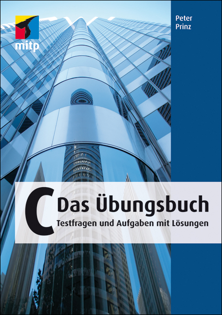 C - Das Übungsbuch - Peter Prinz