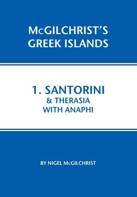 Santorini & Therasia with Anaphi - Nigel McGilchrist