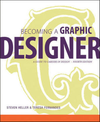 Becoming a Graphic Designer - Steven Heller, Teresa Fernandes