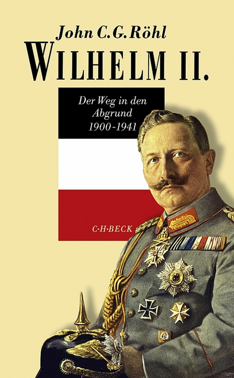 Wilhelm II. - John C.G. Röhl