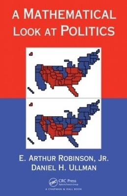 A Mathematical Look at Politics - Jr. Robinson, Daniel H. Ullman