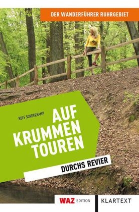 Auf krummen Touren durchs Revier - Rolf Sonderkamp