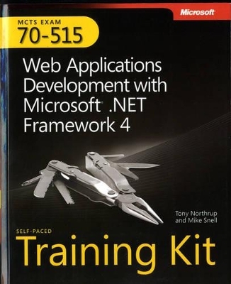 Web Applications Development with Microsoft® .NET Framework 4 - Mike Snell, Tony Northrup