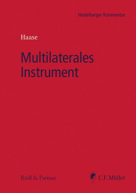 Multilaterales Instrument - Kai-Uwe Bandtel, Isabel Bauernschmitt, Tanja M.I.Tax Creed, Frank Dißmann, Bernd Frenzel, Malte Geils, Florian Haase, Christian Hackethal, Florian Kaiser, Achim Kestler, Susanne Kölbl, Melanie Köstler, Anna Luce, Dagmar Möller-Gosoge, Philip Nürnberg