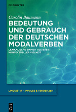 Bedeutung und Gebrauch der deutschen Modalverben -  Carolin Baumann