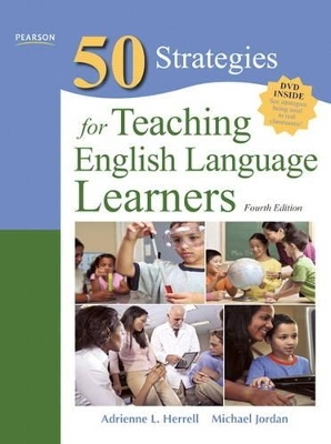 Fifty Strategies for Teaching English Language Learners - Adrienne L. Herrell, Michael L. Jordan