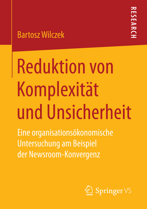 Reduktion von Komplexität und Unsicherheit - Bartosz Wilczek