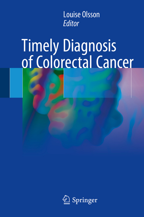 Timely Diagnosis of Colorectal Cancer - 