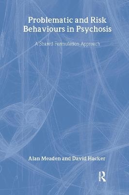 Problematic and Risk Behaviours in Psychosis - H. A. Jaschke