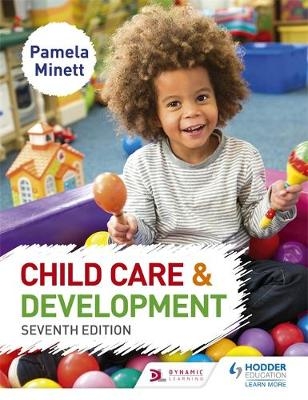 Child Care and Development 7th Edition -  Pamela Minett