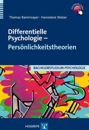 Differentielle Psychologie - Persönlichkeitstheorien - Thomas Rammsayer, Hannelore Weber