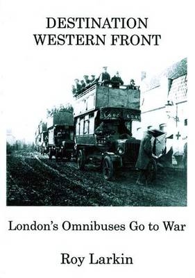 Destination Western Front - Roy Larkin