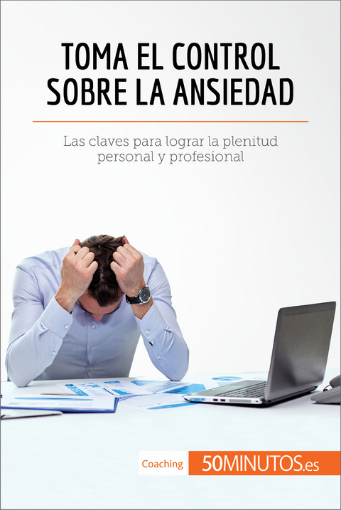 Toma el control sobre la ansiedad -  50Minutos