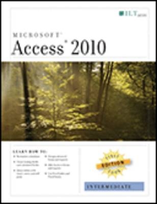 Access 2010: Intermediate, First Look Edition, Student Manual -  Axzo Press