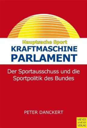 Kraftmaschine Parlament - Peter Danckert