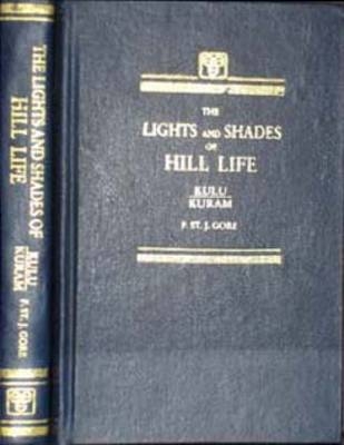 Light and Shades of Hill Life - F.St.John Gore