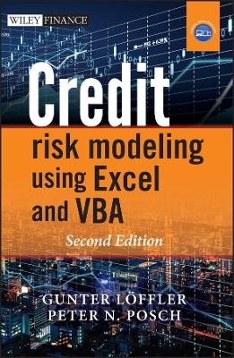 Credit Risk Modeling using Excel and VBA - Gunter Löeffler, Peter N. Posch