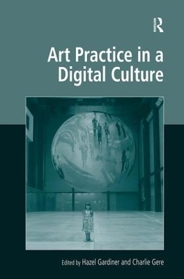 Art Practice in a Digital Culture - 