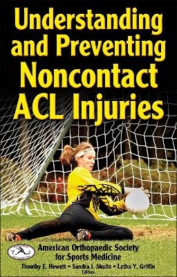 Understanding and Preventing Noncontact ACL Injuries - 