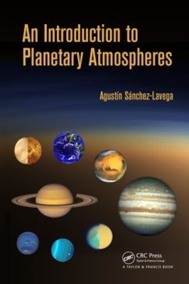 An Introduction to Planetary Atmospheres - Agustin Sanchez-Lavega