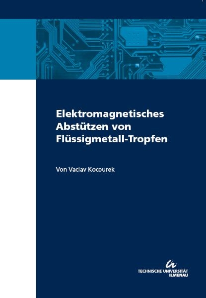 Elektromagnetisches Abstützen von Flüssigmetall-Tropfen - Vaclav Kocourek