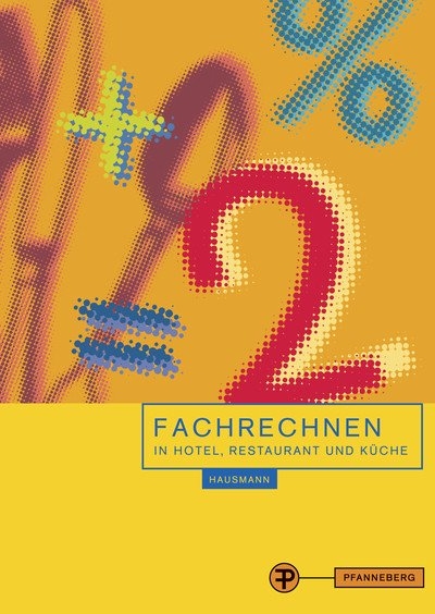 Fachrechnen in Hotel, Restaurant und Küche - Dieter Finck, Thomas Hausmann, Ludwig Himstedt, Rainer Knopf, Elisabeth Köhnke, Werner Schneid