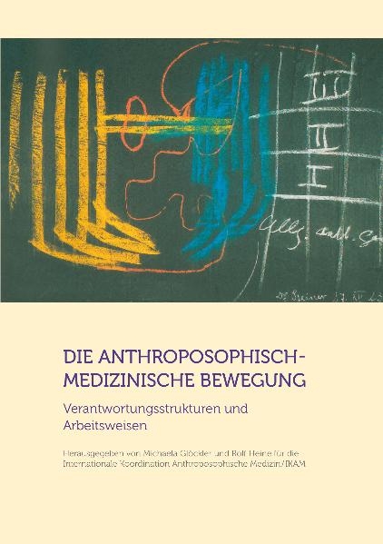 Die anthroposophisch-medizinische Bewegung - 